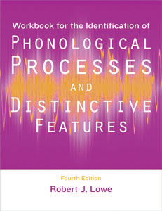 Workbook for the Identification of Phonological Processes and Distinctive Features-Fourth Edition-E-Book